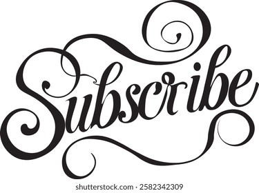 “Subscribe” in calligraphic handwriting in black ink. Vector illustration.