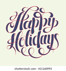 calligraphic Happy Holidays hand writing inscription for greeting cards, vector illustration