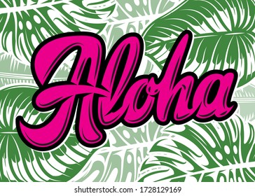 Calligraphic inscription Aloha. Vector color illustration. Green background