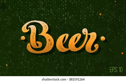 calligraphic inscription - beer. vector. gold - orange lettering on a green background. for menu design, packaging. stamp. logo