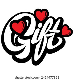 Calligraphic inscription Gift with hearts. Vector image as a template for design.