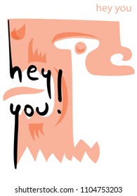 Calligraphic inscription "hey you". Colored Vector illustration. stylized image of a predator or a lion