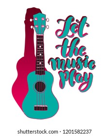 Calligraphic inscription "Let the music play" with ukulele or guitar. Music stamp, logo, poster. Vector design element. Black, burgundy and Tiffany Blue