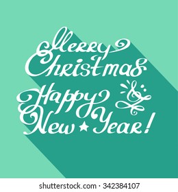 calligraphic inscription Merry Christmas and Happy New Year!