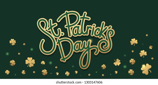 Calligraphic inscription: "St. Patrick's Day" with golden leaves of a lucky clover on a green background. Vector holiday illustration.