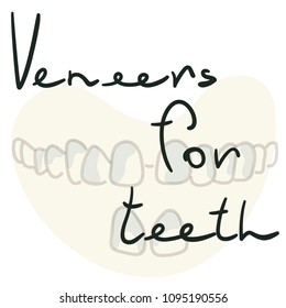 Calligraphic inscription Veneers for teeth. Color vector illustration of a dental jaw.