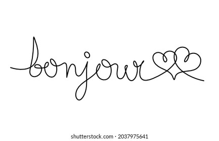 Calligraphic inscription of word "bonjour"  with hearts as continuous line drawing on white  background. Vector