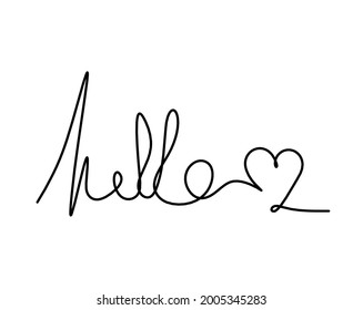 Calligraphic inscription of word "hello" and heart as continuous line drawing on white  background. Vector