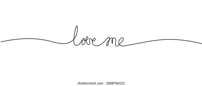Calligraphic inscription of word "love me" as continuous line drawing on white  background. Vector