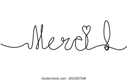 Calligraphic inscription of word "merci" as continuous line drawing on white  background. Vector