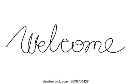 Calligraphic inscription of word "welcome" as continuous line drawing on white  background. Vector
