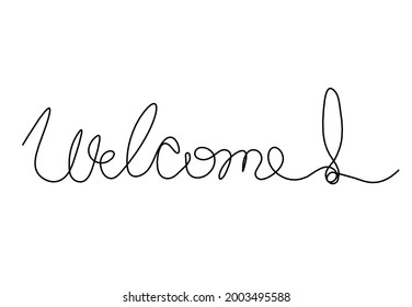 Calligraphic inscription of word "welcome" with exclamation mark as continuous line drawing on white  background. Vector