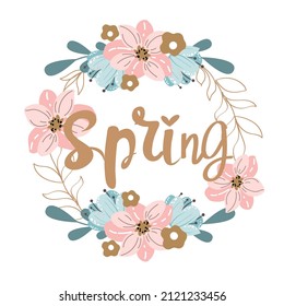 Calligraphic lettering spring and flower frame isolated on white background. Vector simple style illustration