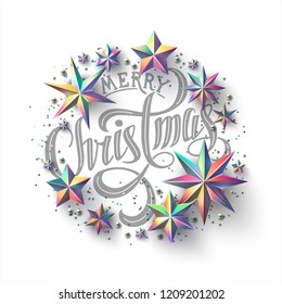 Calligraphic "Merry Christmas" Lettering Decorated with Multicolored Holographic  Stars. Christmas Greeting Card .