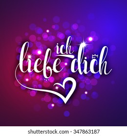 Calligraphic phrase, text, quote. I love you in german greeting card template. Ich Liebe Dich. Festive design card for Valentine's Day in German. Calligraphic card with declaration of love in German