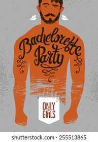 Calligraphic poster for bachelorette party with a tattoo on a man's body. Vector illustration. 