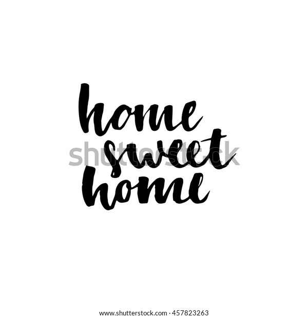 Calligraphic Quote Home Sweet Home Housewarming Royalty Free