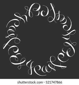 Calligraphic round frame. Vector. Isolated.