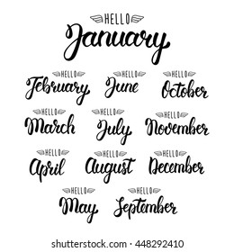 Calligraphic set of quote Hello months of the year. Brush handwritten months of the year. Hand lettering names of months. Calligraphic isolated set in black ink. Vector illustration