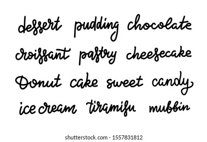 Calligraphic sweets names set. Trendy line lettering if ice cream, cream, chocolate and cheesecake. Menu, Birthday present. Valentines day