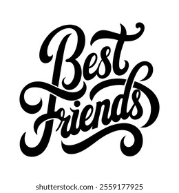 Calligraphic text “Best Friends”, black on white background