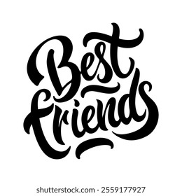 Calligraphic text “Best Friends”, black on white background