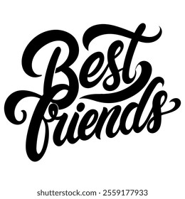 Calligraphic text “Best Friends”, black on white background