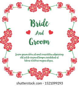 Calligraphic text of bride and groom, with elegant flower frame. Vector