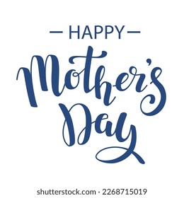 Calligraphic text Happy Mothers day isolated white background