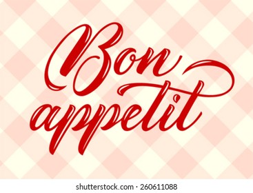 calligraphic text of wishing good appetite on background