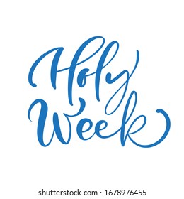 Calligraphic vector text Holy Week written in white on white background. Christian religious quote before Easter of Jesus Christ.