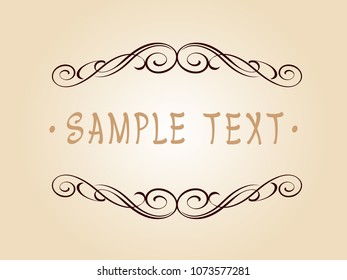 Calligraphic vintage frame design.Vector illustration.Brown on beige   background.