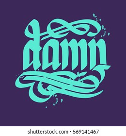 Calligraphic word abstract template with handwritten turquoise damn inscription on purple background isolated vector illustration