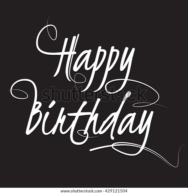 Calligraphic Word Happy Birthday On Dark Stock Vector (Royalty Free ...