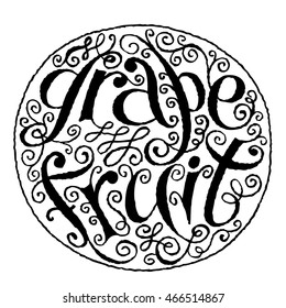 Calligraphical Inscription Grapefruit. Hand drawn Fruit Label with Swirl, Curl and Crunge Effect.