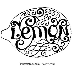 Calligraphical Inscription "Lemon". Hand drawn Fruit Label with Swirl, Curl and Crunge Effect.