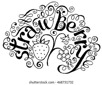 Calligraphical Inscription Strawberry. Hand drawn Fruit Label with Swirl, Curl and Crunge Effect.