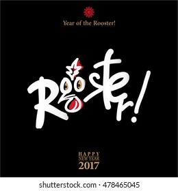 Calligraphy 2017 Happy New Year sign card with Rooster.
Vector illustration.