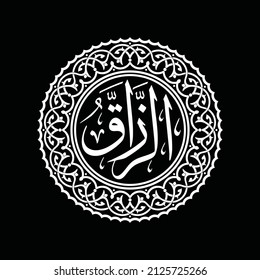 Calligraphy Ar razzaaq Asmaul Husna 99 Names of Allah in vector which can be converted into dxf, svg, stl and other files. More images in our collection. We also accept orders for other designs