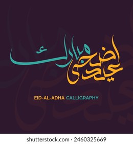 Calligraphy of Arabic text of Eid Al Adha for the celebration of Muslim community festival Arabic Typography Eid Mubarak, Muslim festival. Translation "Eid Ul Adha Mubarak"