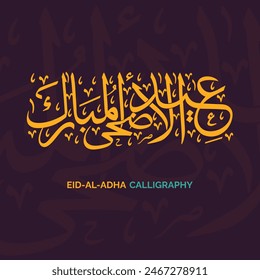 Calligraphy of Arabic text of Eid Al Adha for the celebration of Muslim community festival Arabic Typography Eid Mubarak, Muslim festival. Translation "Eid Ul Adha Mubarak"