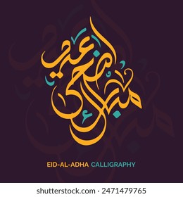 Calligraphy of Arabic text of Eid Al Adha for the celebration of Muslim community festival Arabic Typography Eid Mubarak, Muslim festival. Translation "Eid Ul Adha Mubarak"