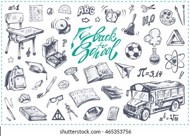 Calligraphy - Back to school. Sketch icons of school subjects. Isolated vector graphic elements for design books and packaging. Doodles bus, desk, stationery