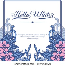 Calligraphy card hello winter, with feauture blue leaf frame and flower. Vector