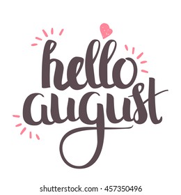 calligraphy in colorful style banners, labels, signs, prints, posters, the web. Hello August