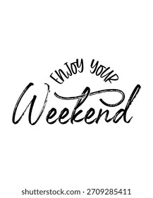 Un diseño de caligrafía con la frase Disfruta de tu fin de semana en una fuente cursiva con estilo. Ideal para saludos de fin de semana y celebraciones.