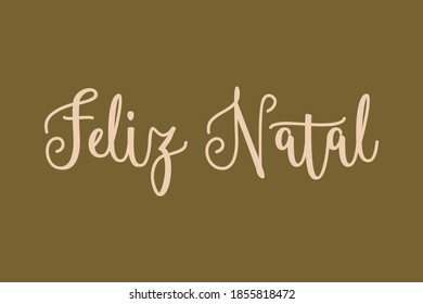 Calligraphy " Feliz Natal "Golden Yellow Color Text On Golden Brown Background