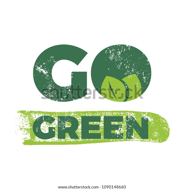 Calligraphy Go Green Motivational Quote Vector Stock Vector (Royalty ...