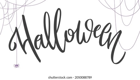 Calligraphy of "Halloween". Halloween Banner with hand-written lettering. Website spooky or banner template with cobwebs and cute spider. Template for sale banner, invitation.