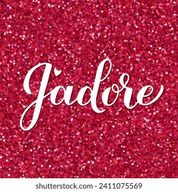 J’adore calligraphy hand lettering on red glitter background. I adore inscription in French. Valentines day greeting card. Vector template for typography poster, banner, postcard, etc